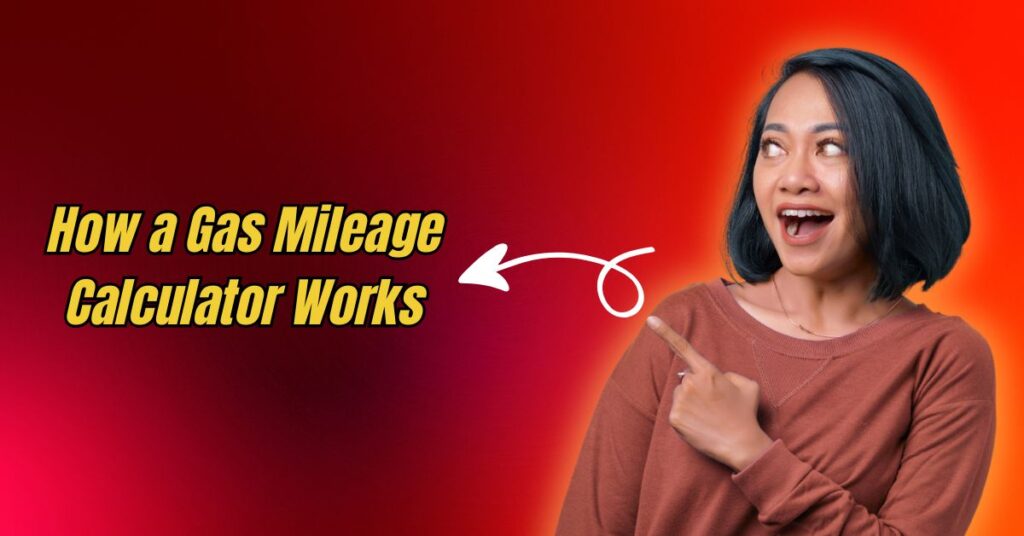 How a Gas Mileage Calculator Works Image 